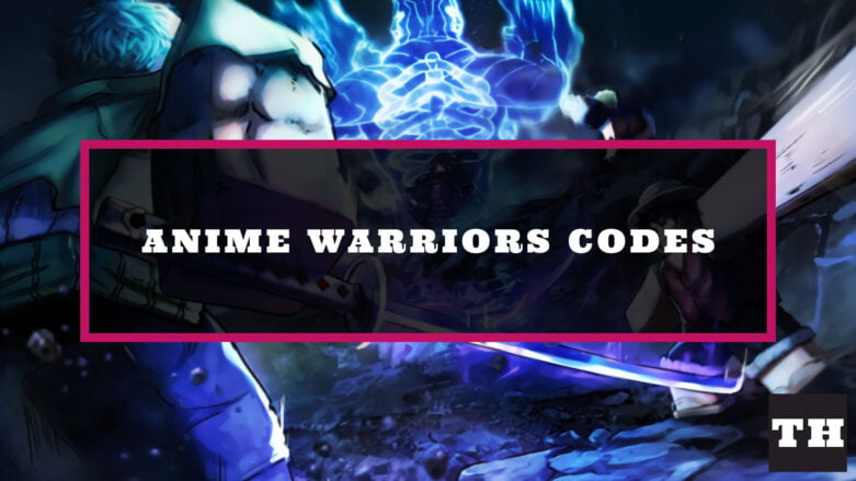 Anime Warriors Codes [December 2023] 