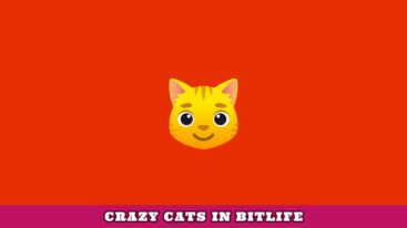 Featured Bitlife Crazy Cats