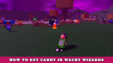 Featured Wacky Wizards Candy Guide