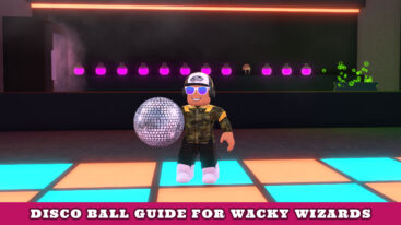 Featured Wacky Wizards Disco Ball Guide