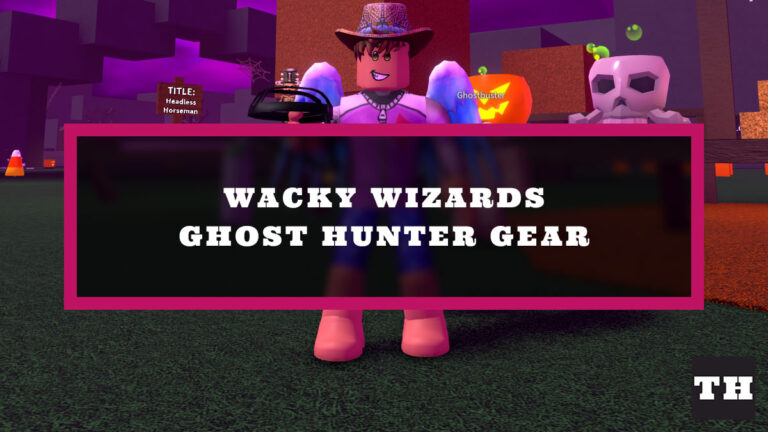 How to get Ghost Hunter Gear in Wacky Wizards - Try Hard Guides