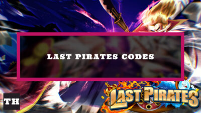Last Pirates Codes - Try Hard Guides
