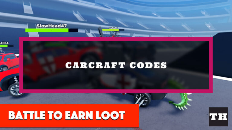 Carcraft Codes - New Update - Try Hard Guides