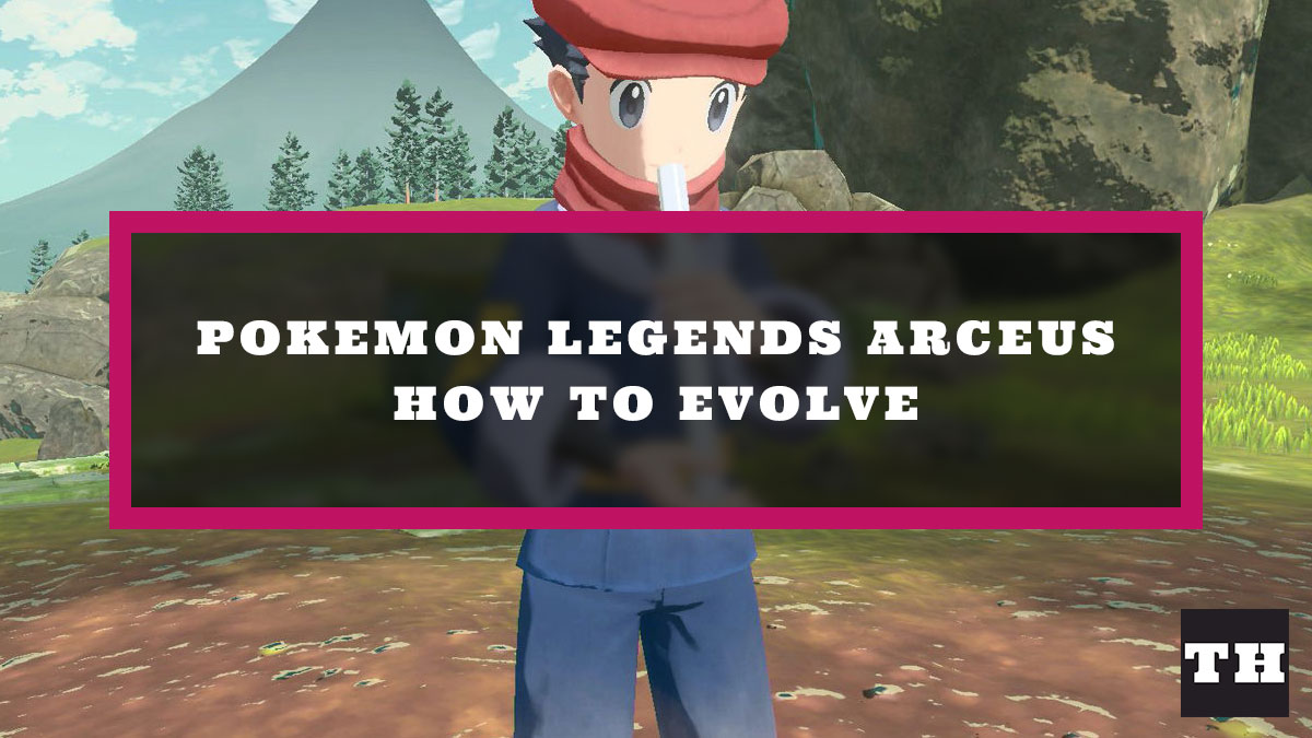 How to evolve Pokemon in Pokemon Legends Arceus - Try Hard Guides
