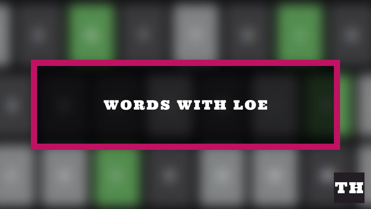 5 Letter Words With N O E In Them