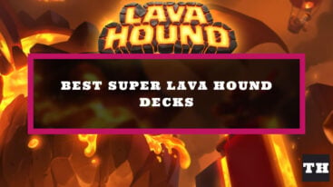 Featured Best Super Lava Hound Decks