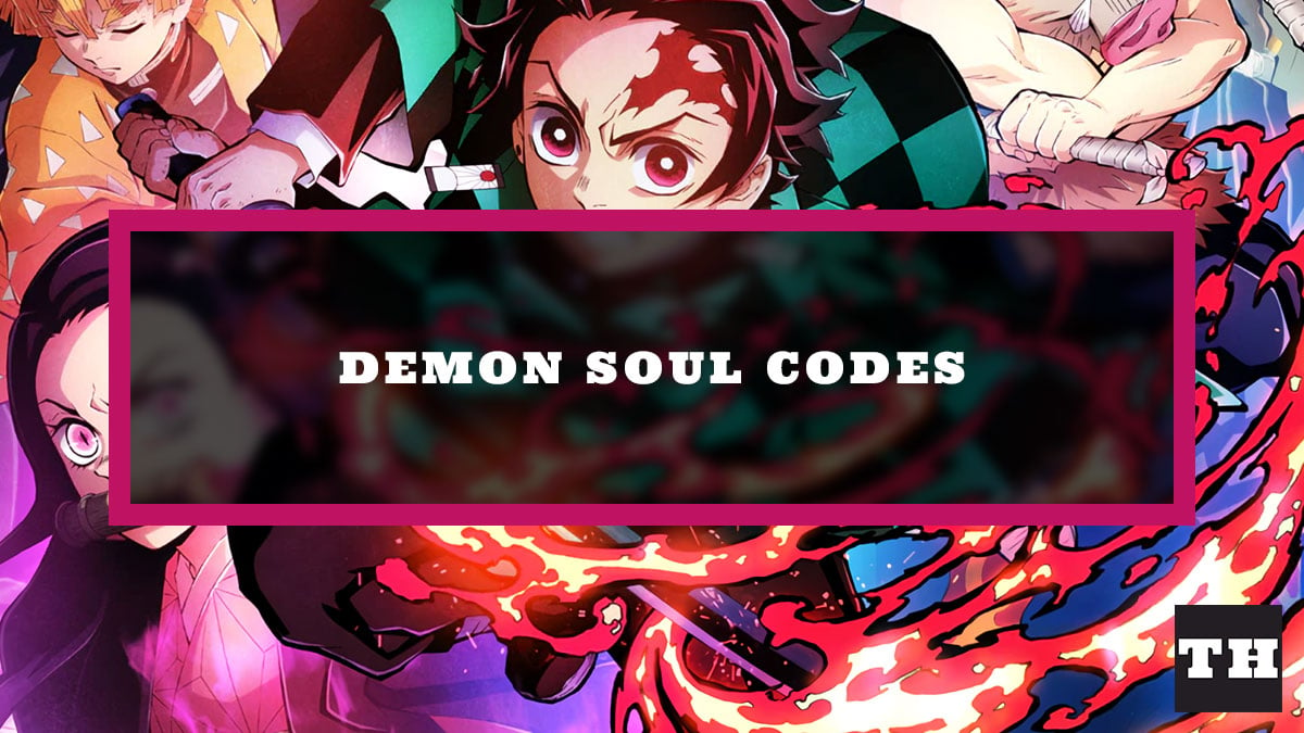 Demon Soul Simulator Codes - Try Hard Guides