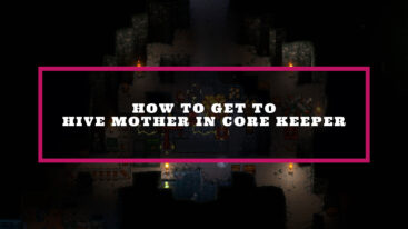 Featured Core Keeper Hive Mother Guide