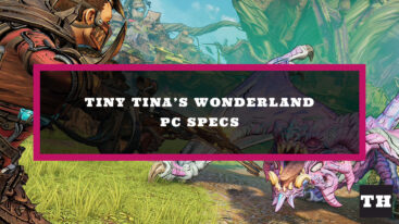 Featured Tiny Tinas Wonderland Pc Specs