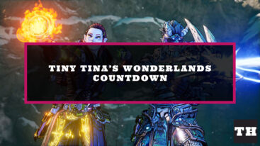 Featured Tiny Tinas Wonderlands Countdown