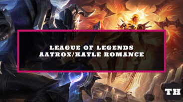 Aatrox Kayle Romance League