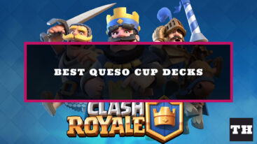 Featured Clash Royale Best Queso Decks