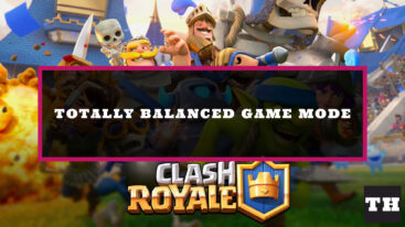 Featured Clash Royale Totally Balanced
