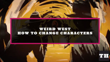 Weird West Change Characters