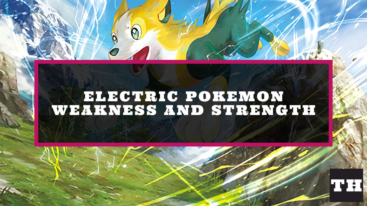 Electric Type Pokémon Weakness and Strength Chart Try Hard Guides