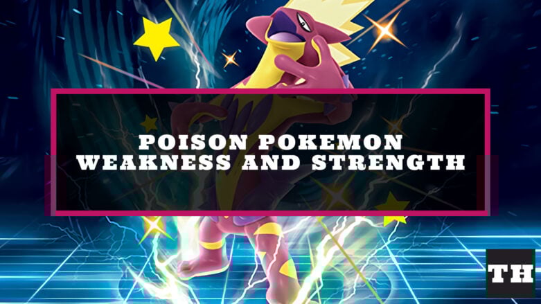 Featured Pokemon Poison Type Weakness