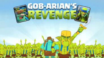 Featured Gob Arians Revenge Clash Royale
