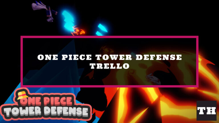 One Piece Tower Defense Trello Discord Link Try Hard Guides