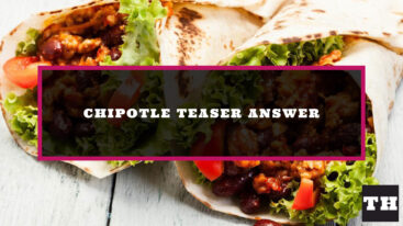 Featured Chipotle Teaser Answer