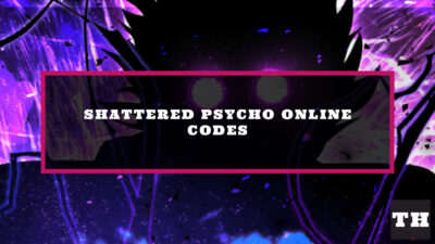 Shattered Psycho Online Codes [SPO Massive Update + Mobile] - Try Hard