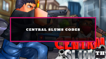 Featured Central Slums Codes