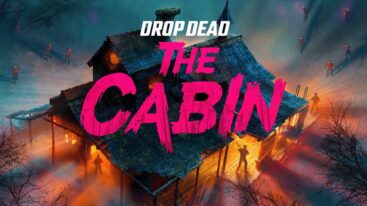 Drop Dead The Cabin Vr
