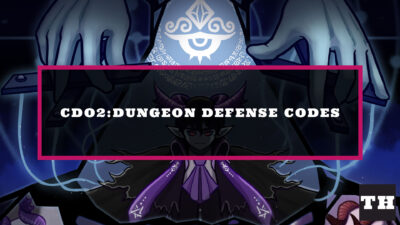 CDO2 Dungeon Defense Codes - Try Hard Guides