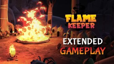 Flame Keeper Extended Gameplay