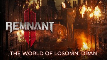 Remnant 2 World Of Losomn Dran