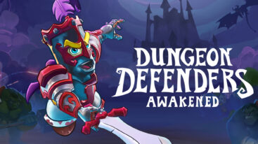 Dungeon Defenders Awakened