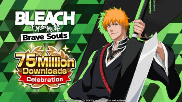 Bleach Brave Souls 75 Million Downloads